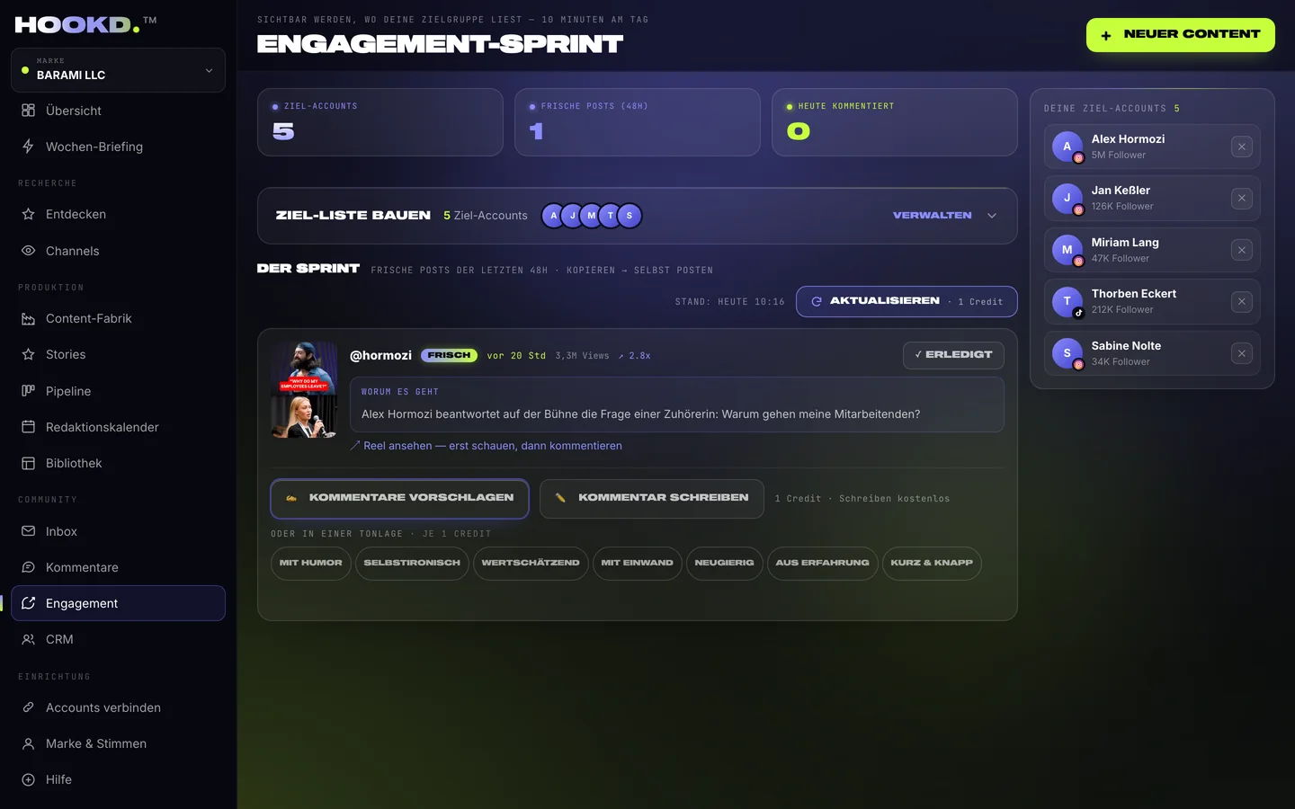 Engagement-Sprint: ein frischer Reel von @hormozi mit drei Kommentar-Vorschlägen, rechts die Ziel-Accounts